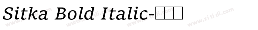 Sitka Bold Italic字体转换 Sitka Bold Italic字体转换